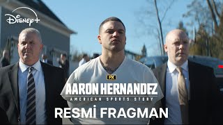 American Sports Story Aaron Hernandez  Resmi Fragman  Disney [upl. by Aidas]