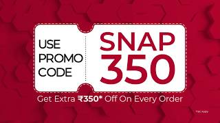 Snap It up Use promocode SNAP350 to get extra Rs 350 off TampC apply [upl. by Salas]