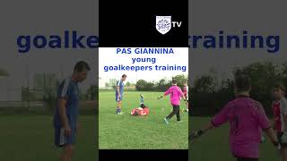 PAS GIANNINA young goalkeepers training [upl. by Drofnas319]