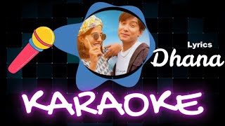 Dhana  Chaandi ko sikka  Karaoke Version  Lyrics with Karaoke  gracefully Song  Dhana Karaoke [upl. by Akehsay]