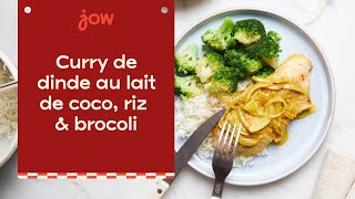 Curry de dinde au lait de coco riz amp brocoli [upl. by Llacam108]