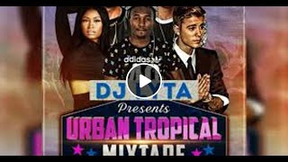 DJ LYTA URBAN TROPICAL VIDEO MIX GREATEST POP HITS FT JASON DERULOED SHEERANDJ SNAKE\ DEMAGWAN ENT [upl. by Maribelle]