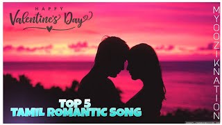 Top 5 Best Romantic Tamil Song  TikTok Trending  TAMIL BGM  MYOOZIK NATION [upl. by Stiles742]