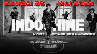 INDOCHINE CENTRAL TOUR LYON 2022 LE FINAL [upl. by Nylednarb327]