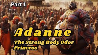 Adanne The Strong Body No one man to ready to Merry with her africantales folktales folklore [upl. by Nilat457]