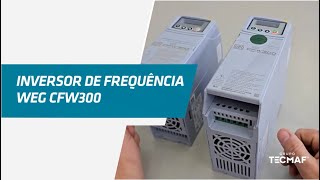 Inversor de Frequência Weg CFW300 parametrização para Spindle Tecmaf [upl. by Lledyl]