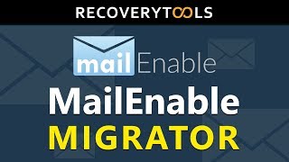 MailEnable Mailbox Migration Utility to Convert MailEnable Mailboxes [upl. by Meyers]