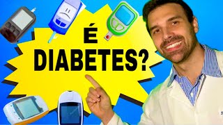 GLICOSE em 130 é ALTA SOU DIABÉTICO 4 Exames para diagnóstico de diabetes [upl. by Navetse]