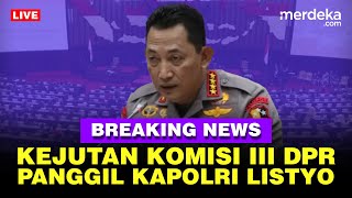 🔴 LIVE  Kejutan Komisi III DPR Panggil Kapolri Listyo Sigit Usai Prabowo CaweCawe [upl. by Eseerehc637]