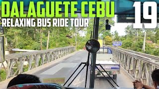 DALAGUETE CEBU  RELAXING BUS RIDE TOUR [upl. by Torruella]