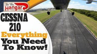 Cessna 210 Everything You Wanted To Know  with Paul New John Efinger Mark Zimmermann  InTheHangar [upl. by Beatriz]