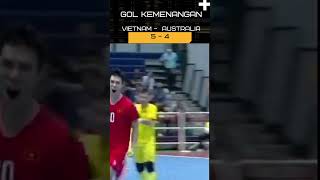 Gol kemenangan vietnam  Australia gagal ke Final futsal football [upl. by Eecal814]