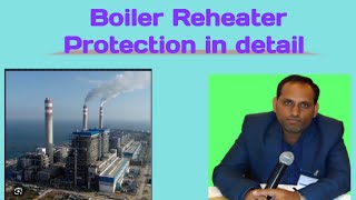 Boiler MFT on Reheater ProtectionReheater Protection Boiler Protection [upl. by Frulla]