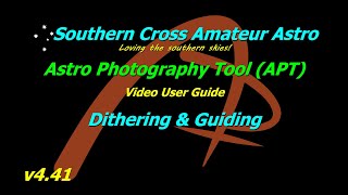APT User Guide  Dithering amp Guiding [upl. by Hump847]