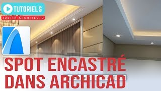 COMMENT RÉALISER UN SPOT ENCASTRE AVEC ARCHICAD EN FRANCAIS [upl. by Aikaj151]