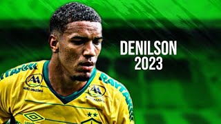 Denilson • Highlights • 2023 [upl. by Soloman519]