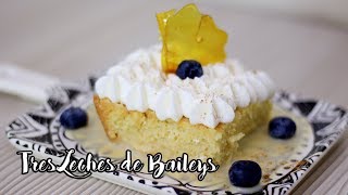 TRES LECHES DE BAILEYS [upl. by Hayward]