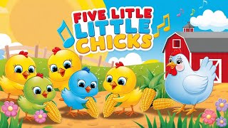 quot🍼🎶 5 Little Chicks Song  Fun Nursery Rhymes for Kids 🐥✨ Sing Along Adventurequot [upl. by Rhianon]