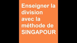 La division par la méthode de SINGAPOUR [upl. by Amalbena]