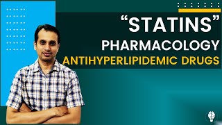 Pharmacology of Statins  Antihyperlipidemic drugs  HMG CoA Reductase Inhibitors [upl. by Eendyc]