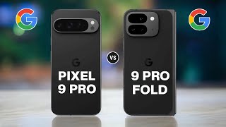 Google Pixel 9 Pro Vs Google Pixel 9 Pro Fold [upl. by Htieh]