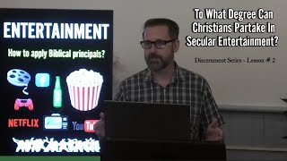 Christians amp Secular Entertainment  To What Degree Should We Avoid  Partake [upl. by Payson]