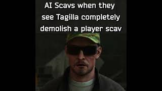 AI Scavs when they see Tagilla completely demolish a player scav tarkov escapefromtarkov eft [upl. by Aihseuqram]