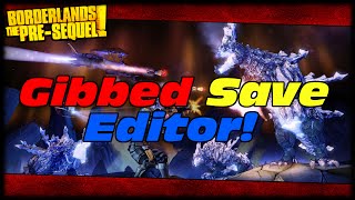 Borderlands Presequel Gibbed Save Editor Download amp My Opinions On Whether Its Ok Or Not [upl. by Nahtnoj]