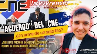 ¿ACEPTAR CIEGAMENTE LOS RESULTADOS DE ELVIS AMOROSO EL CNE ES MUCHO MÁS  IRREVERENCIA ANALÍTICA 12 [upl. by Asilrak]