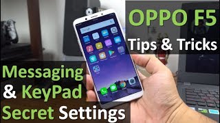 OPPO F5 Messaging amp Keypad Secret Settings Tips amp Tricks [upl. by Brader]