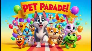 Pet Parade Pets song Pets name Fun and Cheerful Songs for Kids with Kindajoylearning [upl. by Elraet]