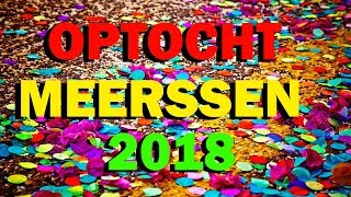 Optocht Meerssen  Carnaval 2018 [upl. by Mcafee]