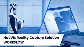 The NavVis Reality Capture Workflow EXPLAINED Putting our scantoBIM workflow to the test [upl. by Hgiel]