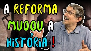 A Reforma Mudou a História  Luiz Sayão [upl. by Lonyer]