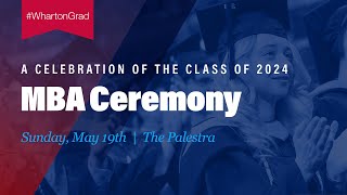 2024 Wharton MBA Graduation – Full Ceremony [upl. by Timus]