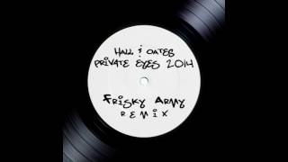 Hall amp Oates  Private Eyes Frisky Army 2014 Remix [upl. by Schach]