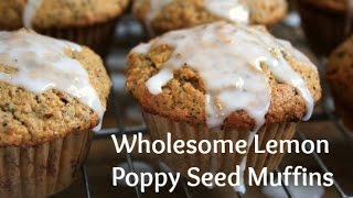 Wholesome Lemon Poppy Seed Muffins with Lemon Glaze [upl. by Enilrem]