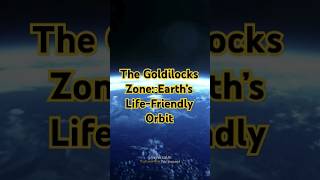 The Goldilocks Zone Earth’s LifeFriendly Orbit space solarsystem earth shorts amazingfacts [upl. by Aleet659]