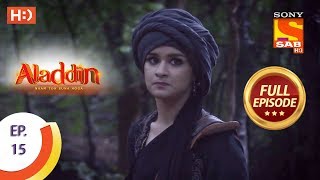 Aladdin  Ep 15  Full Episode  10th September 2018 [upl. by Vidal874]