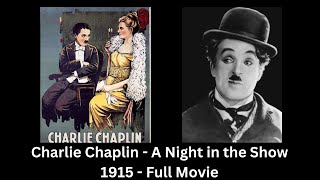 Charlie Chaplin A Night in the Show 1915 Colorized 2024 📽️ [upl. by Alek755]