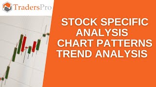 TradersPro  Stock Specific Analysis  Chart Patterns  Trend Analysis [upl. by Llewellyn]