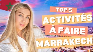 Top 5 Activités à faire Absolument à Marrakech en 2024 [upl. by Leunas]