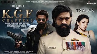 KGF Chapter 3  Trailer  HINDI  Rocking Star Yash  Prabhas  Raveena Tondon  Prashanth Neel 3 [upl. by Willmert]