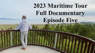 2023 Maritime Tour  Episode Five [upl. by Joiner]