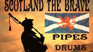 ⚡️SCOTLAND THE BRAVE ⚡️ PIPES amp DRUMS  HD ⚡️ [upl. by Cohberg]