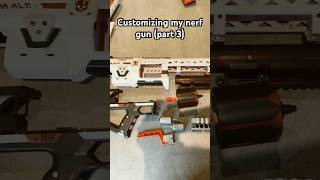 Customizing my nerf gun part 3 art nerf diy [upl. by Furnary]