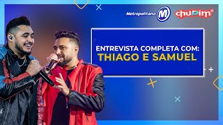 THIAGO E SAMUEL  ENTREVISTA COMPLETA [upl. by Tannen]