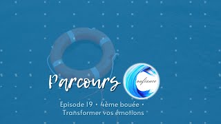 La 4ème bouée  transformer vos émotions [upl. by Elmore]