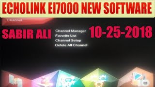 ECHOLINKEI7000 NEW SOFTWARE AA GYA SONY NETWORK FULL OK 10252018 BY SABIR ALI [upl. by Selestina]