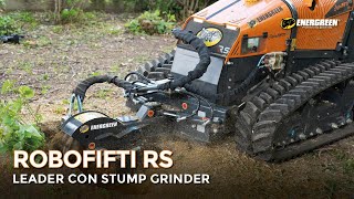 RoboFIFTI RS leader con Stump Grinder  Porta Attrezzi  Energreen [upl. by Nuahs]